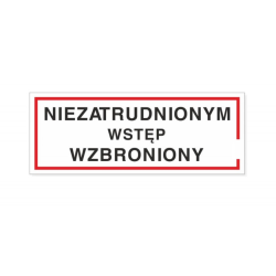 Tabliczka Ostrzegawcza "Niezatrudnionym Wstęp Wzbroniony" 21x8cm