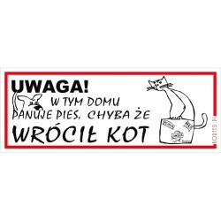 Tabl. W TYM DOMU PANUJE PIES, CHYBA ŻE WRÓCIŁ KOT 21x8 cm