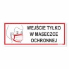Tabliczka Ostrzegawcza "Wejście Tylko w Maseczce Ochronnej" 21x8cm
