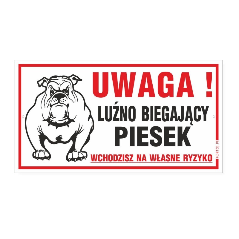 Tabliczka "Uwaga! Luźno Biegający Piesek" 30,5x16,5cm