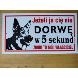 Tabliczka "Jeżeli ja cię nie Dorwę w 5 sekund..." 30,5x16,5cm