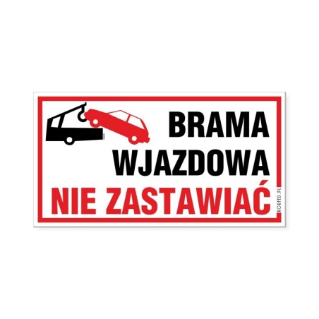 Tabliczka "Brama Wjazdowa Nie Zastawiać" z Holownikiem 30,5x16,5cm Korfed