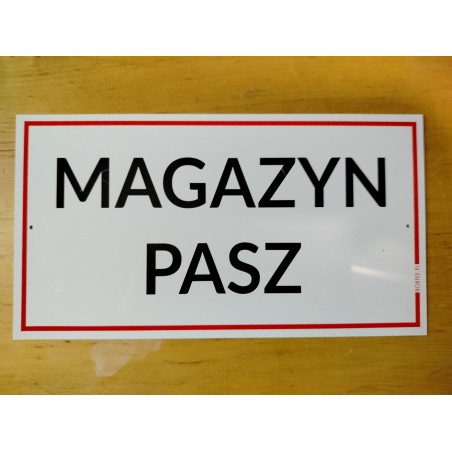 Tabliczka Informacyjna "Magazyn Pasz" 30,5x16,5cm