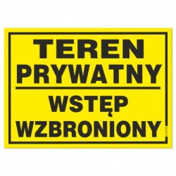 Tabliczka "Teren Prywatny Wstęp Wzbroniony" 25x35cm