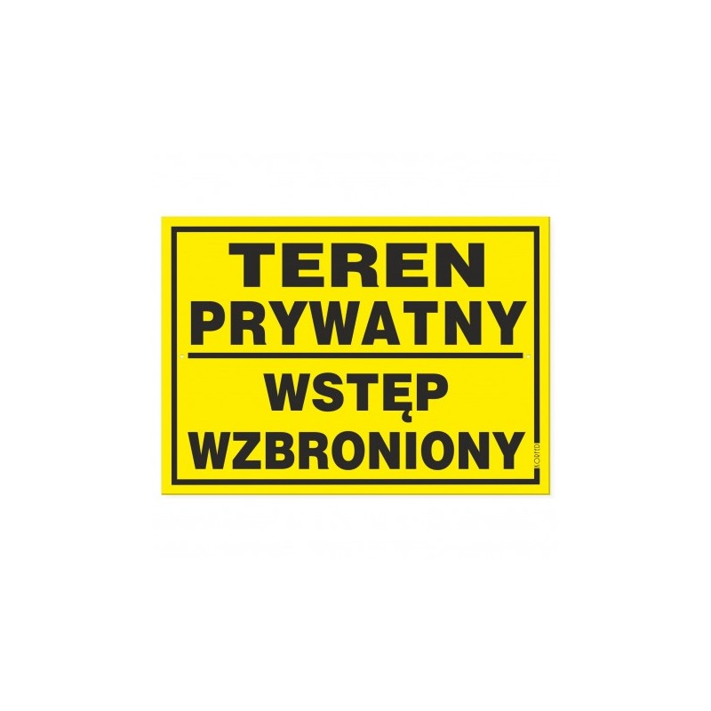 Tabliczka "Teren Prywatny Wstęp Wzbroniony" 25x35cm