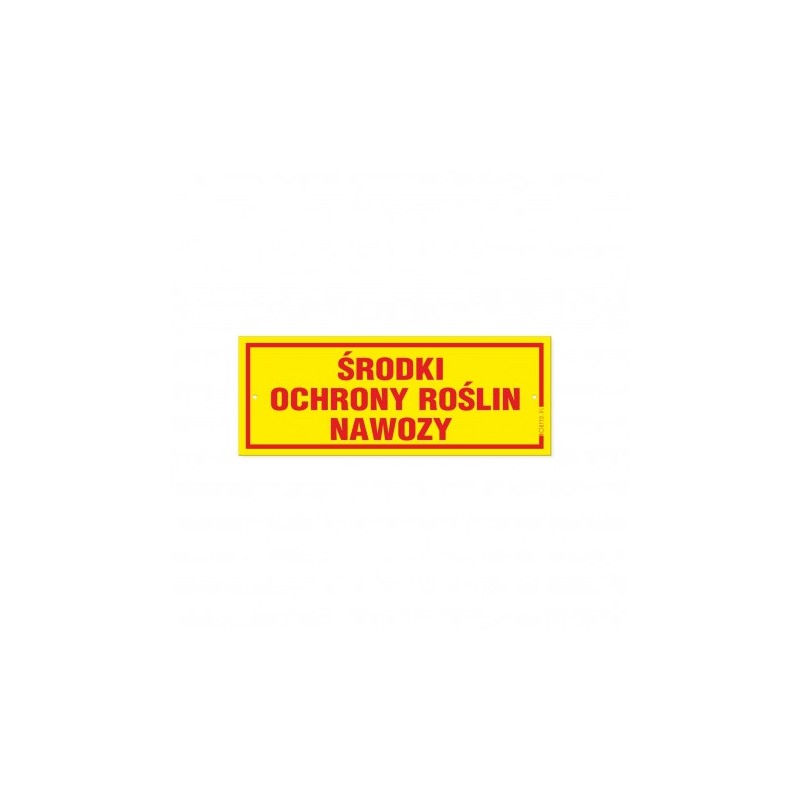 Tabliczka Informacyjna "Środki Ochrony Roślin Nawozy" 21x8cm